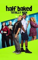 Filmy Xvid Divx :: Half Baked: Totally High (2024) [720p] [web-dl 